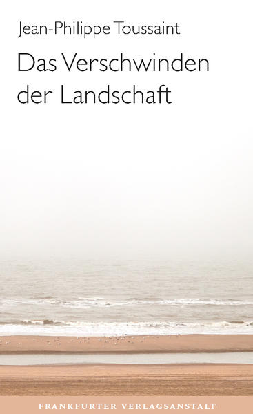 Image of Das Verschwinden der Landschaft