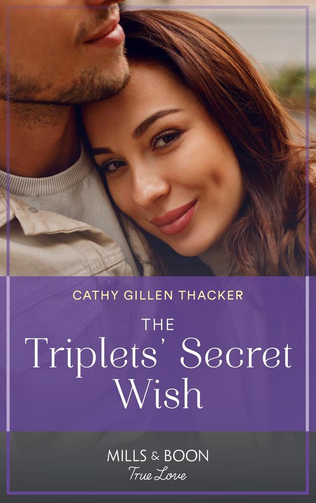 The Triplets‘ Secret Wish (Lockharts Lost & Found Book 6) (Mills & Boon True Love)