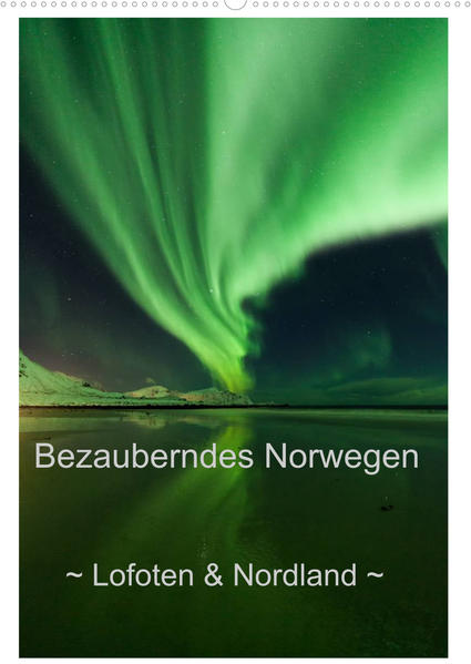 Bezauberndes Norwegen ~ Lofoten & Nordland ~ (Wandkalender 2023 DIN A2 hoch) - Sandra Schänzer