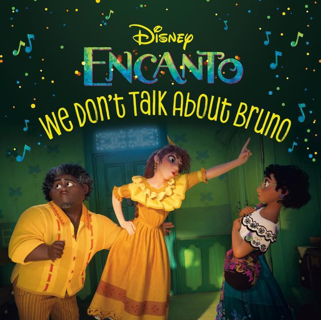 We Don‘t Talk about Bruno (Disney Encanto)