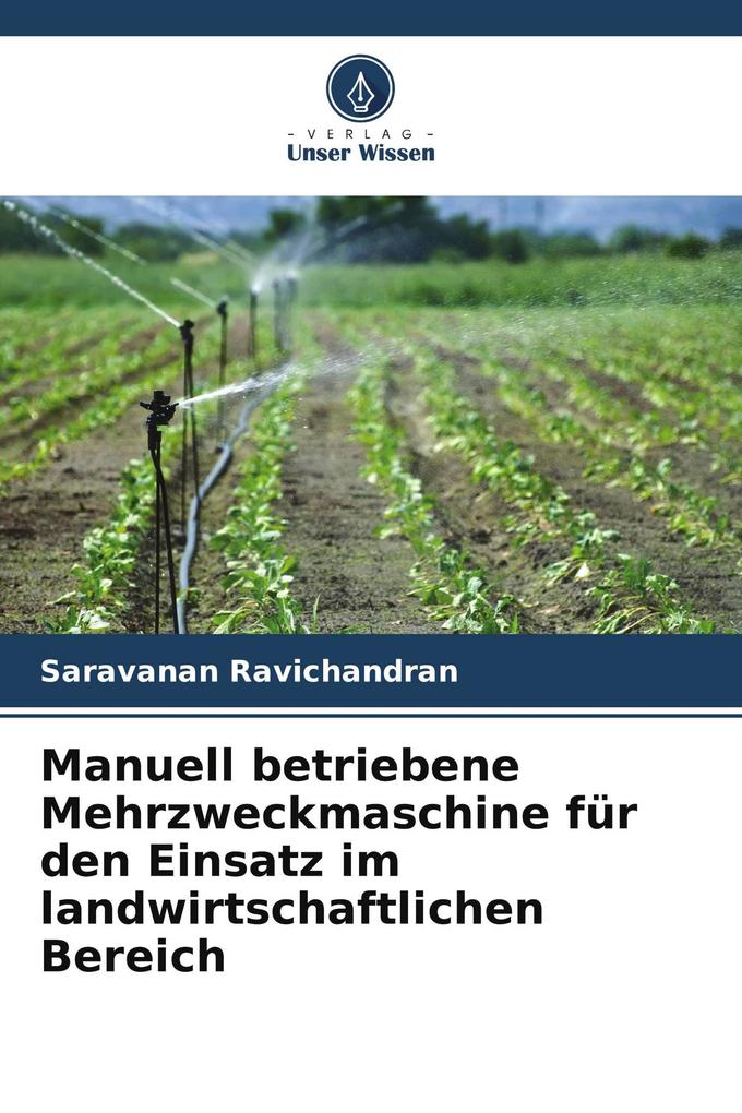 Manuell betriebene Mehrzweckmaschine für den Einsatz im landwirtschaftlichen Bereich