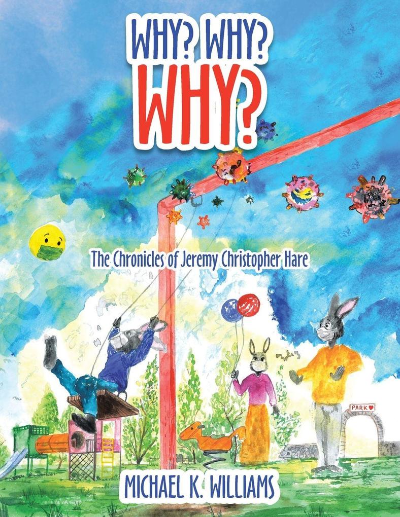 Why? Why? Why?