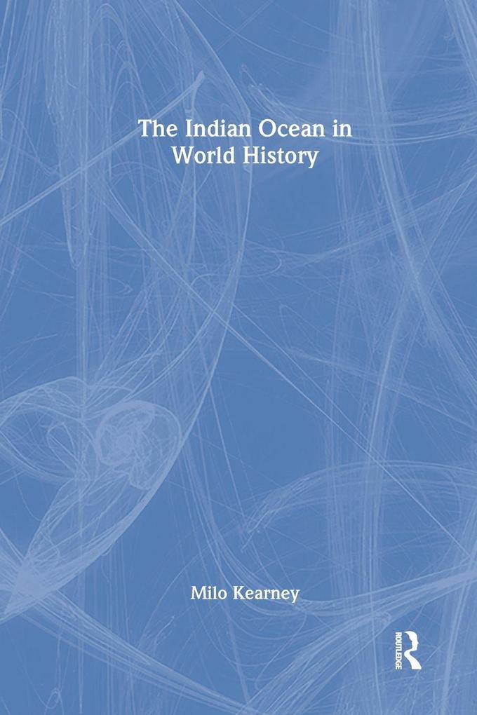 The Indian Ocean in World History