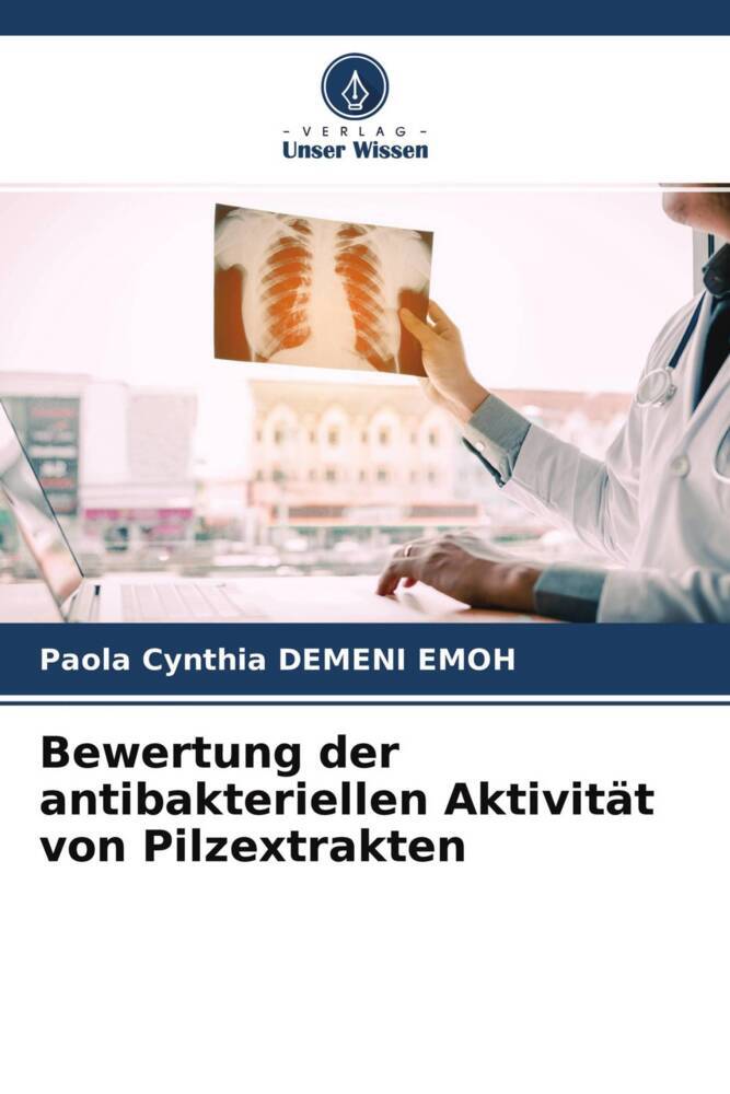 Bewertung der antibakteriellen Aktivität von Pilzextrakten