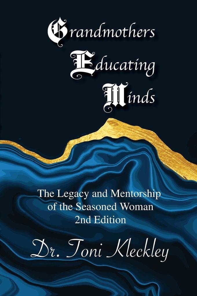 Grandmothers Educating Minds 2nd Edition