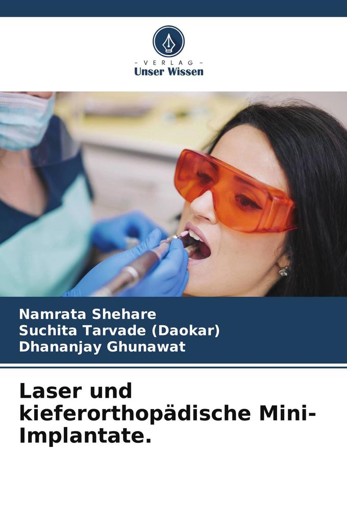 Laser und kieferorthopädische Mini-Implantate.