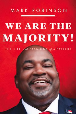 We Are the Majority: The Life and Passions of a Patriot