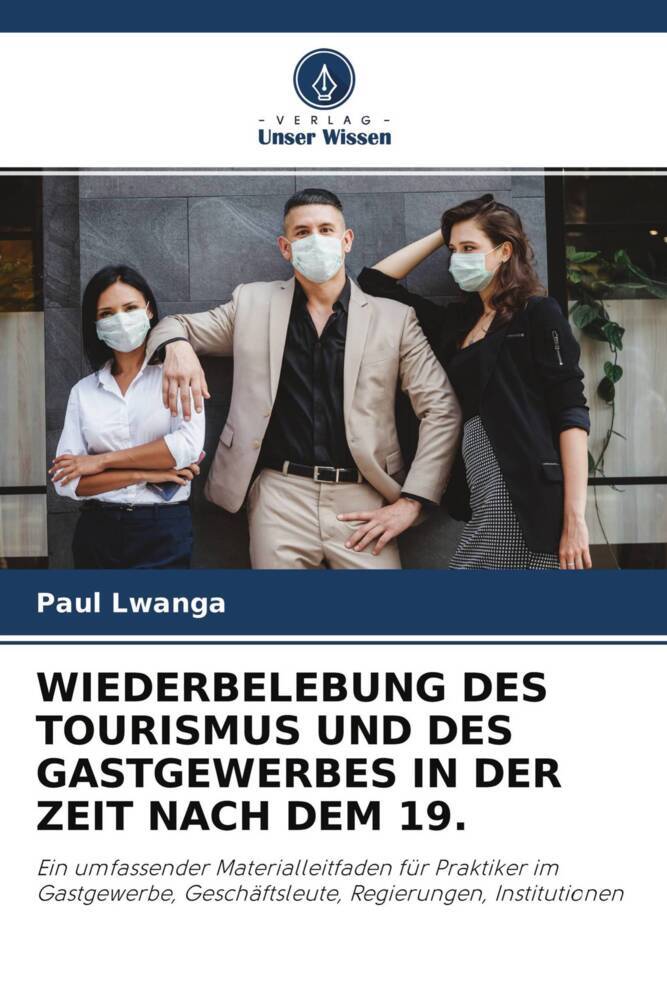 WIEDERBELEBUNG DES TOURISMUS UND DES GASTGEWERBES IN DER ZEIT NACH DEM 19.