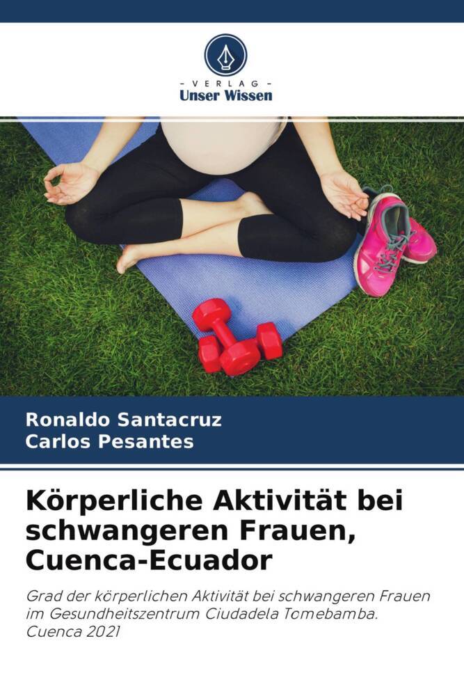 Körperliche Aktivität bei schwangeren Frauen Cuenca-Ecuador