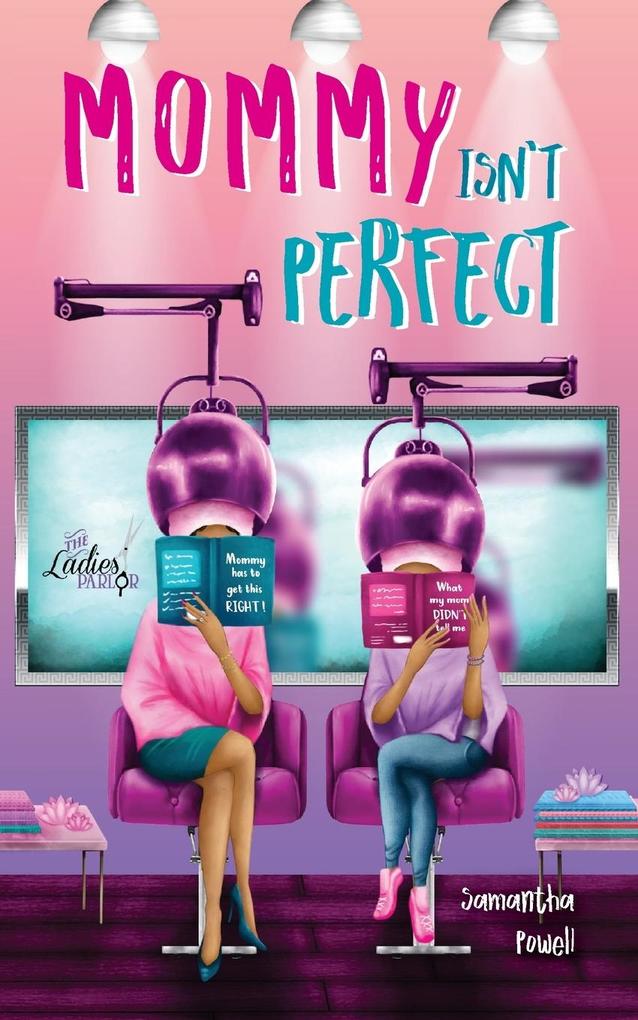Mommy Isn't Perfect