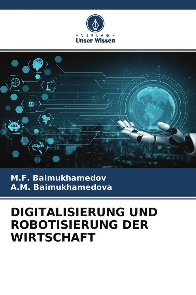 DIGITALISIERUNG UND ROBOTISIERUNG DER WIRTSCHAFT