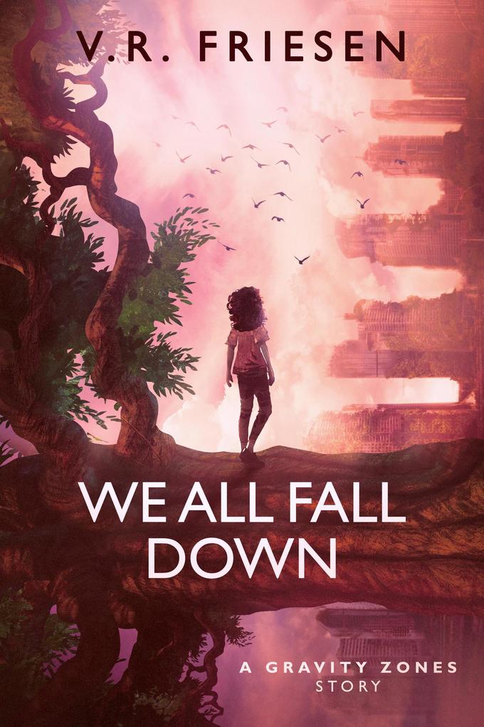 We All Fall Down (Gravity Shattered)