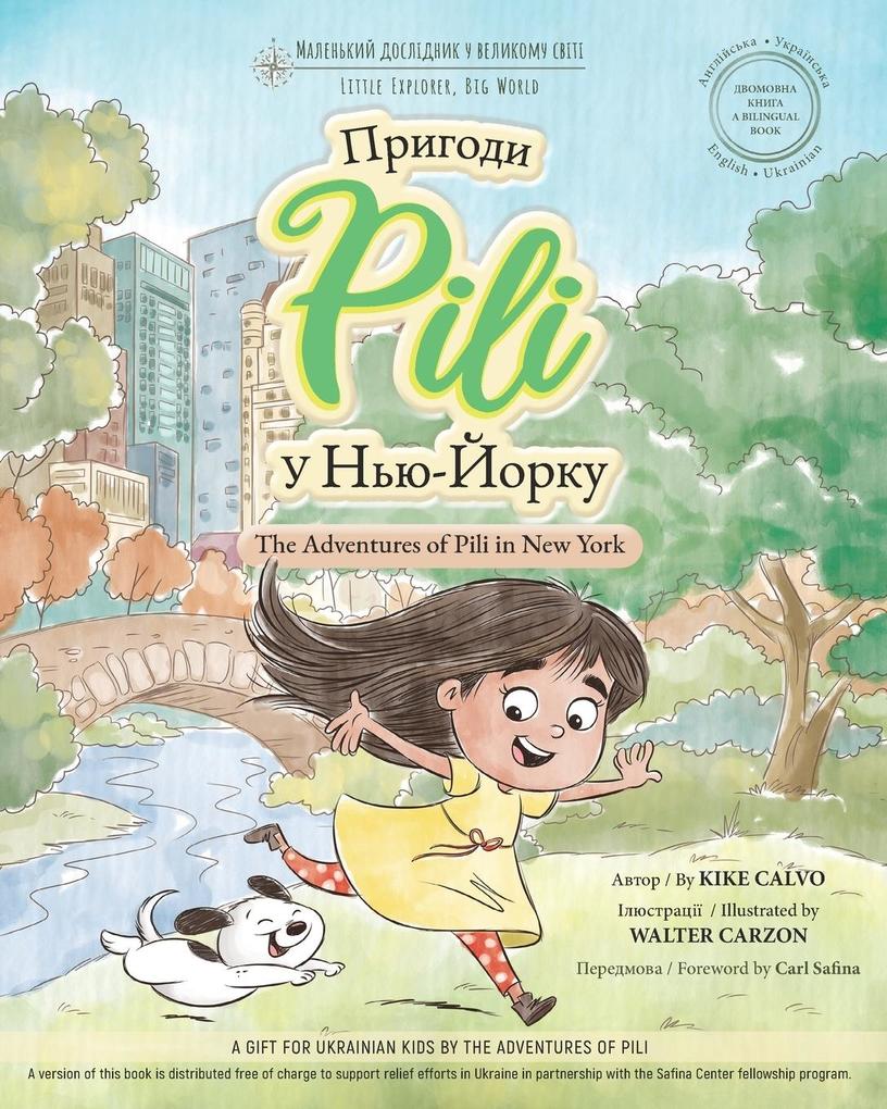 The Adventures of Pili in New York. Bilingual Books for Children ( English - Ukrainian ) ДВОМОВНА КНИГА