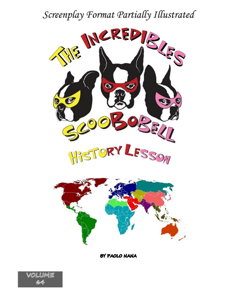 The Incredibles Scoobobell History Lesson (The Incredibles Scoobobell Series #64)