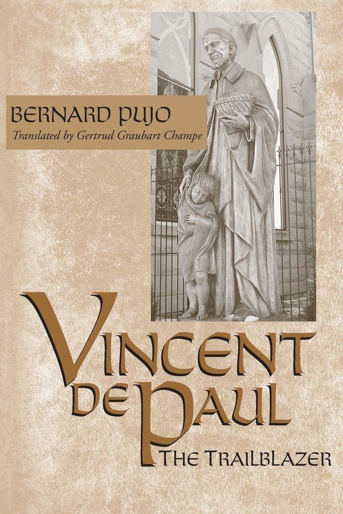 Vincent de Paul the Trailblazer
