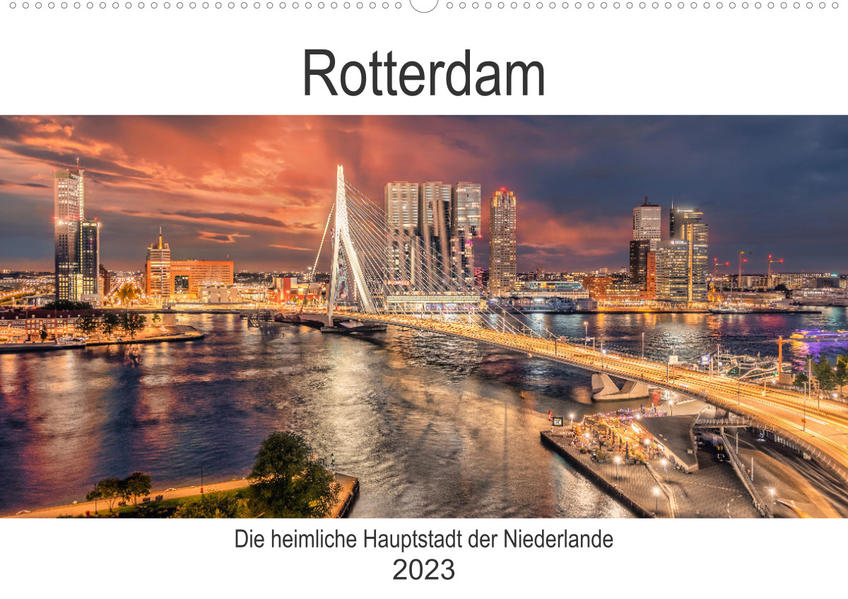 Rotterdam - Die heimliche Hauptstadt der Niederlande (Wandkalender 2023 DIN A2 quer) - Stefan Schröder