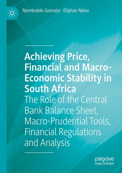 Achieving Price Financial and Macro-Economic Stability in South Africa