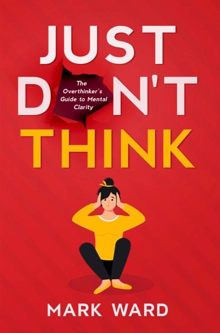 Just Don‘t Think