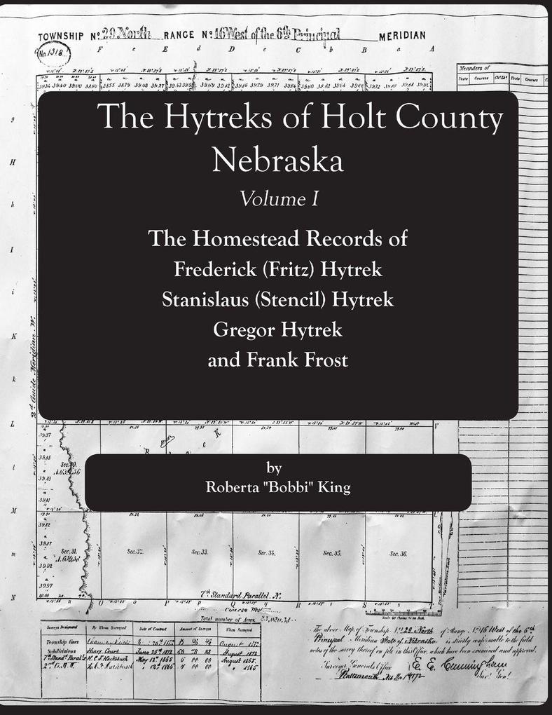 The Hytreks of Holt County Nebraska Volume I.