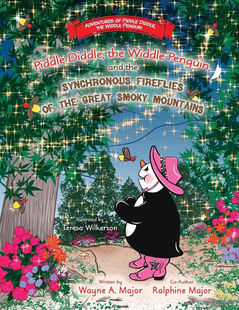 Piddle Diddle the Widdle Penguin and the Synchronous Fireflies of the Great Smoky Mountains