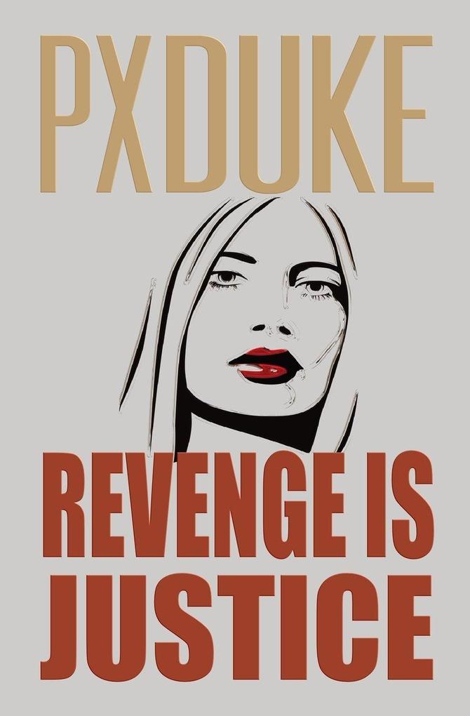 Revenge Is Justice