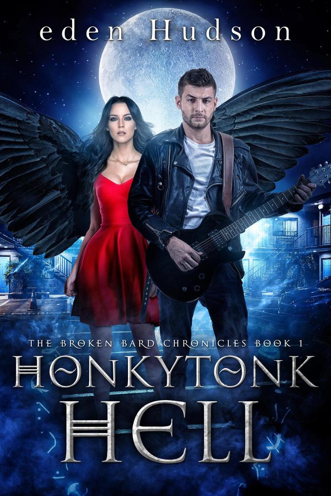 Honkytonk Hell: A Twisted Urban Fantasy Adventure (Redneck Apocalypse #1)