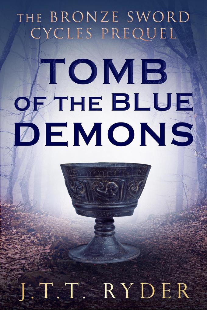 Tomb of the Blue Demons (The Bronze Sword Cycles #0.5)