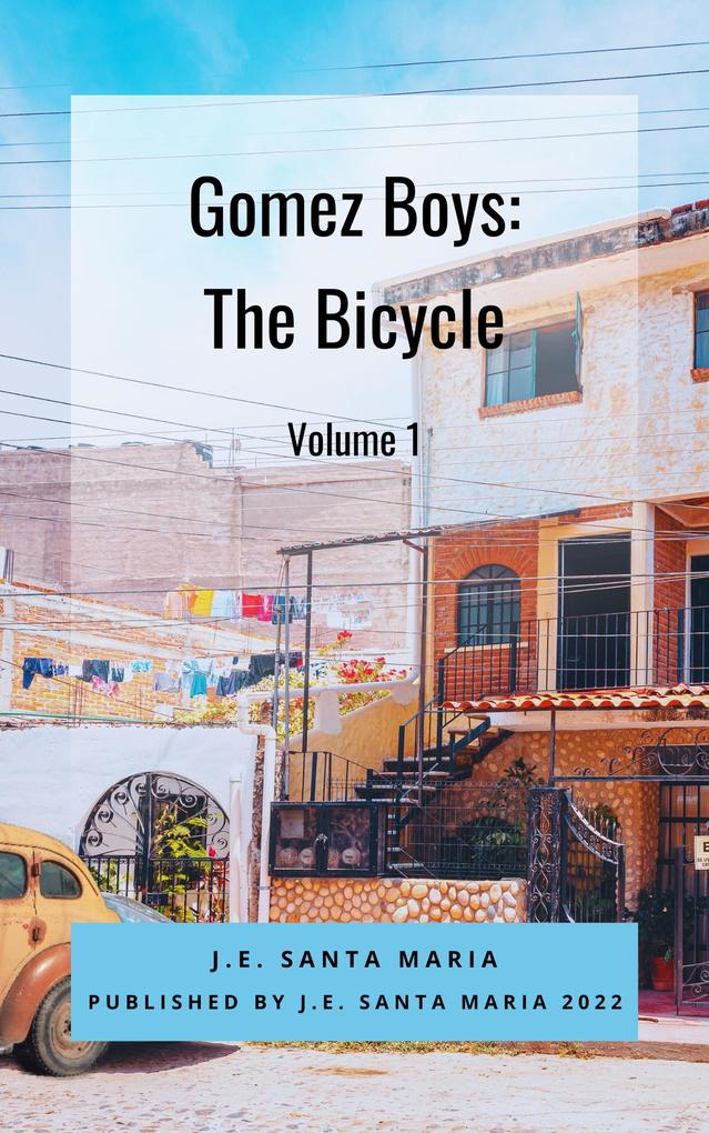 Gomez Boys: The Bicycle
