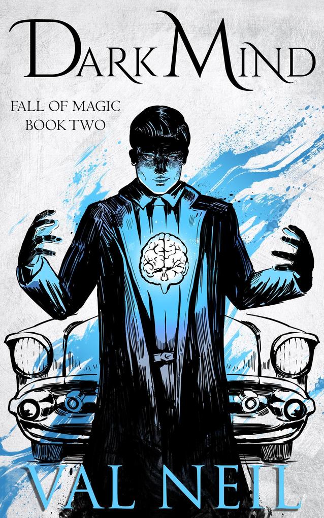 Dark Mind (Fall of Magic #2)
