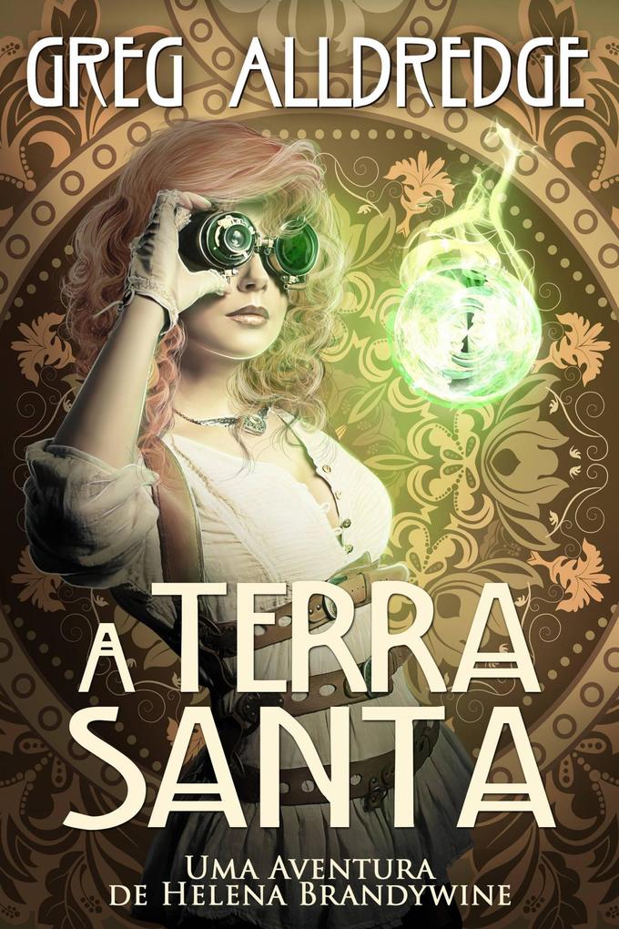 A Terra Santa (Helena Brandywine #7)