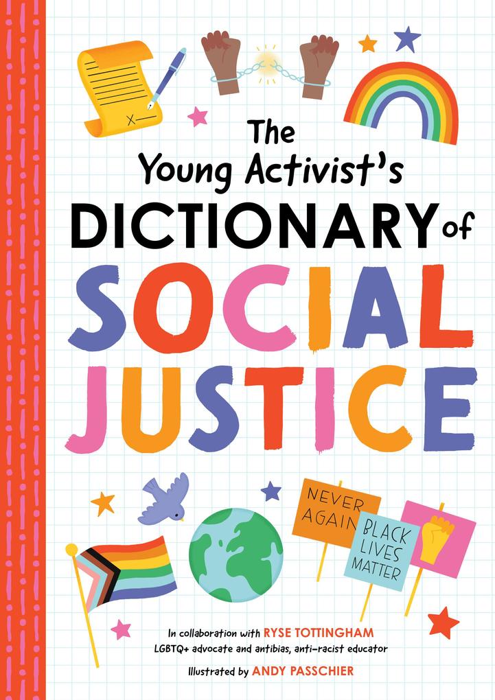 The Young Activist‘s Dictionary of Social Justice