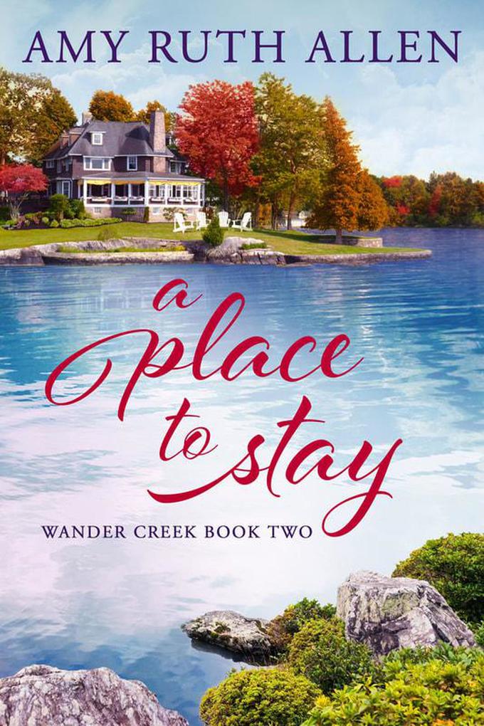 A Place to Stay: Wander Creek Book Two