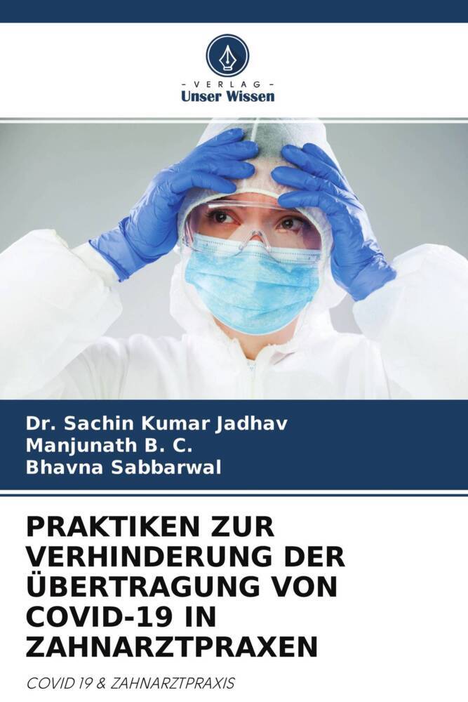 PRAKTIKEN ZUR VERHINDERUNG DER ÜBERTRAGUNG VON COVID-19 IN ZAHNARZTPRAXEN