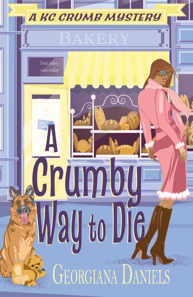 A Crumby Way to Die (A KC Crumb Mystery #3)