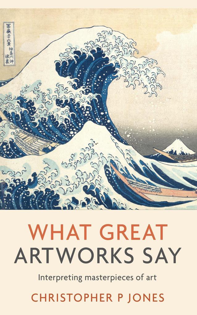 What Great Artworks Say (Looking at Art)