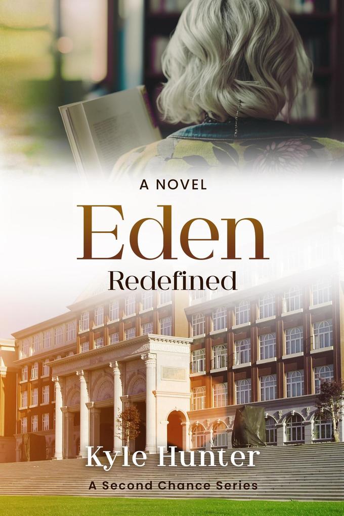Eden Redefined (The Second Chance Series #4)
