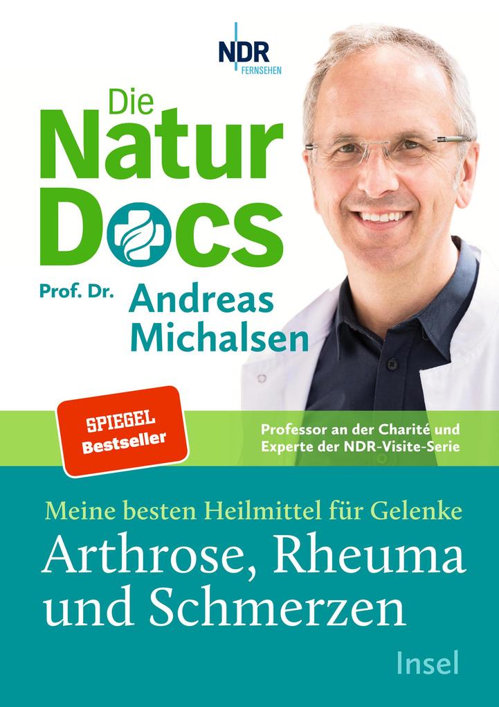Die Natur-Docs - Meine besten Heilmittel für Gelenke. Arthrose Rheuma und Schmerzen
