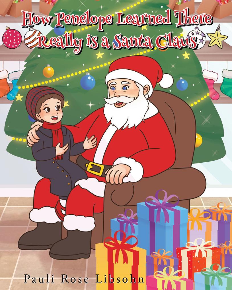 How Penelope Learned There Really is a Santa Claus