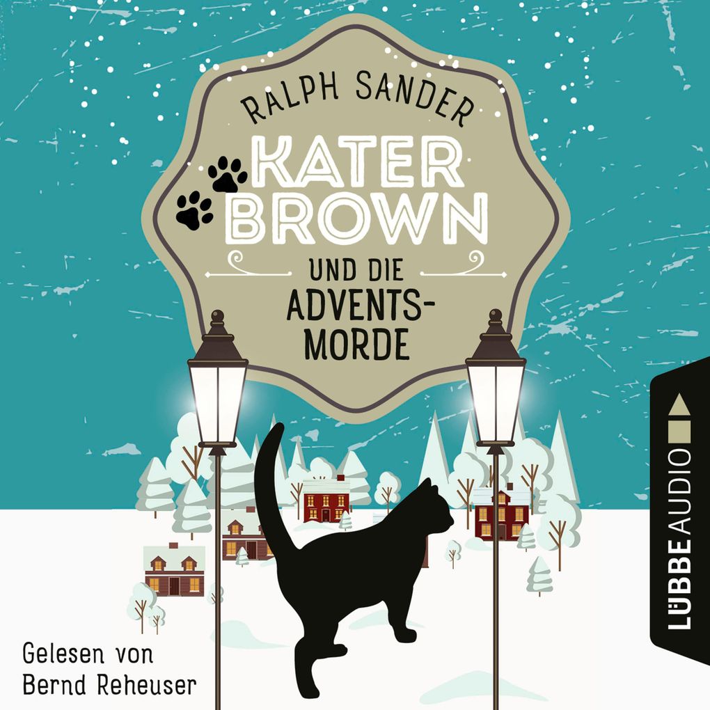 Kater Brown und die Adventsmorde - Ein Kater Brown-Krimi Teil 5