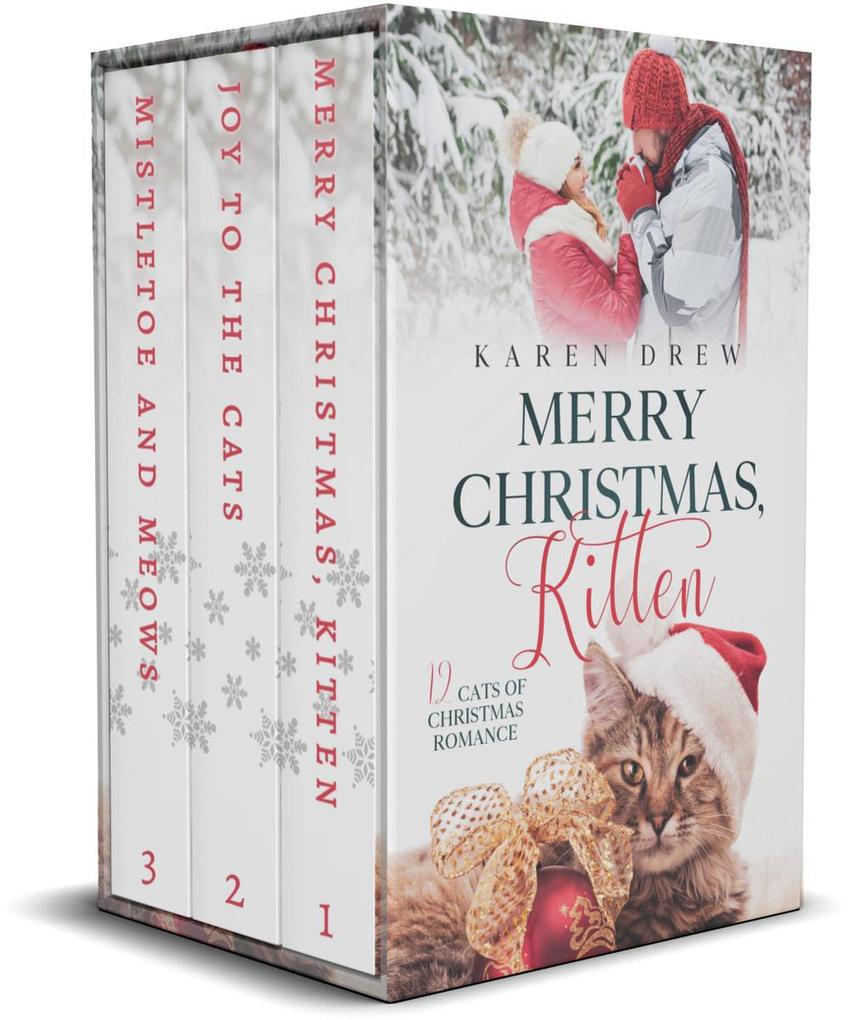 3 Book Set: Merry Christmas Kitten Joy to the Cats Mistletoe and Meows (12 Cats of Christmas Romance Series)