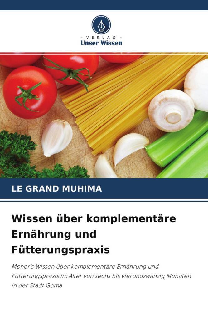 Wissen über komplementäre Ernährung und Fütterungspraxis