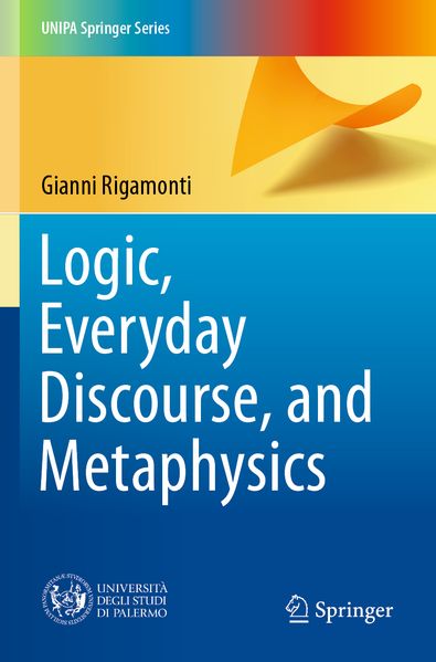 Logic Everyday Discourse and Metaphysics