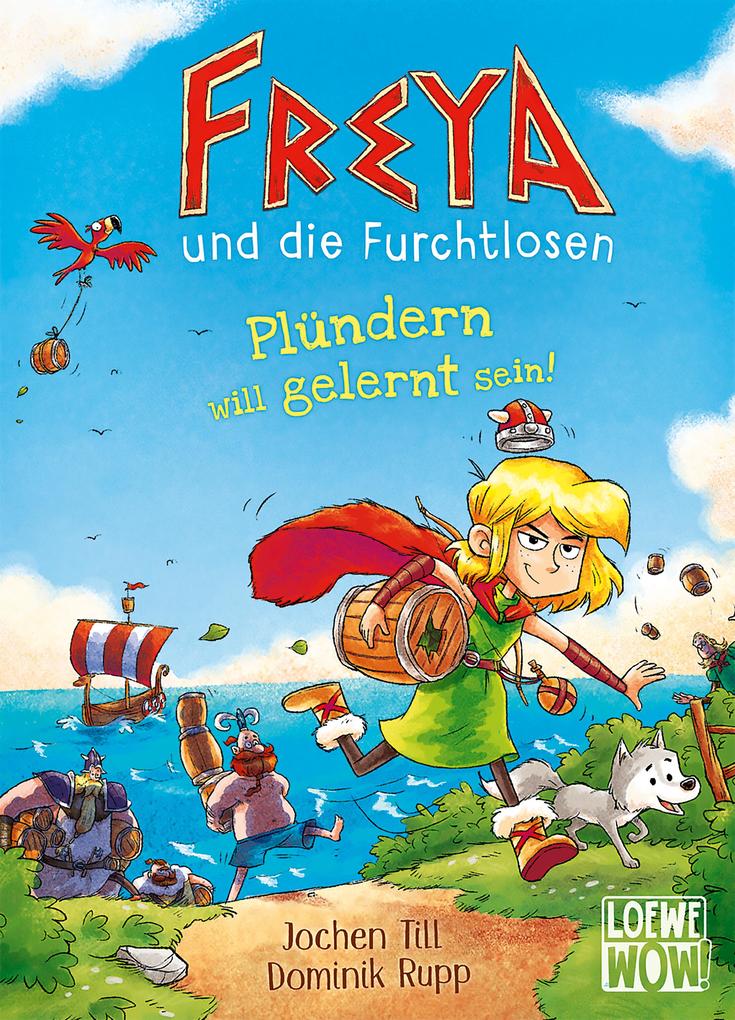 Image of Freya und die Furchtlosen (Band 2) - Plündern will gelernt sein!