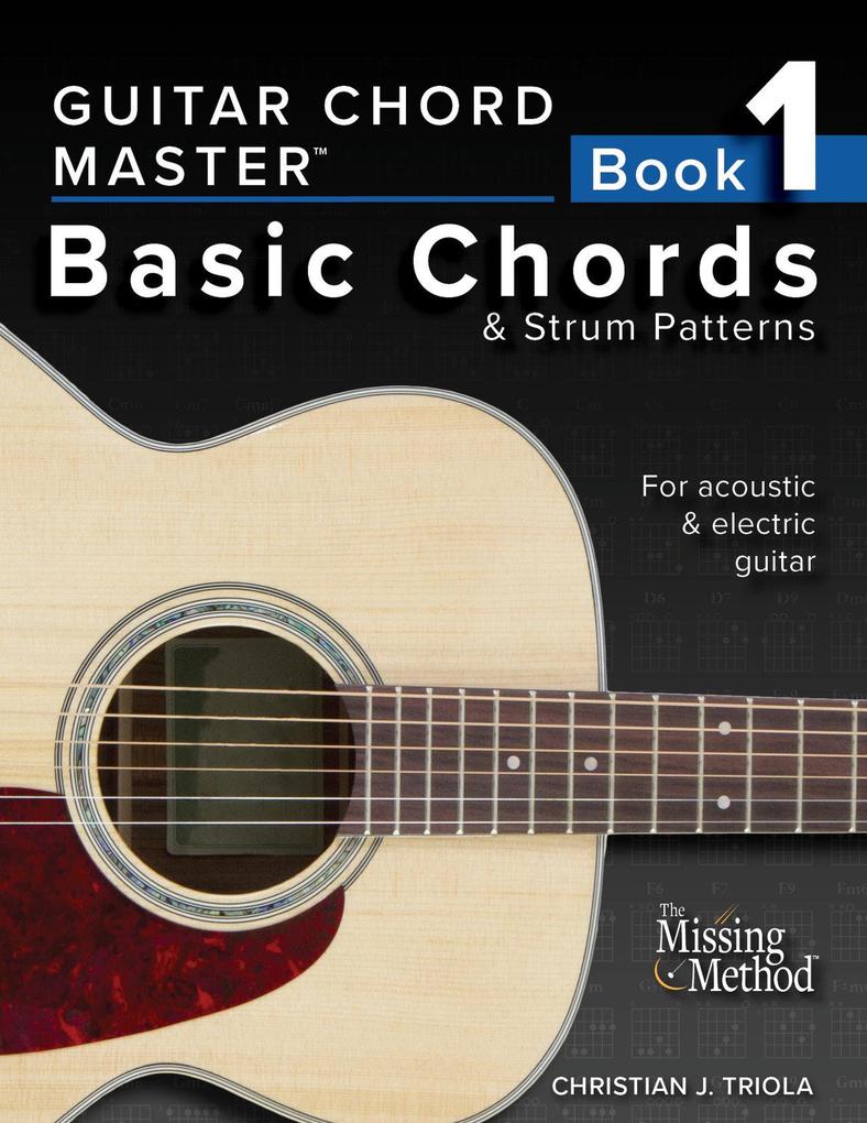 Guitar Chord Master 1: Master Basic Chords & Strum Patterns