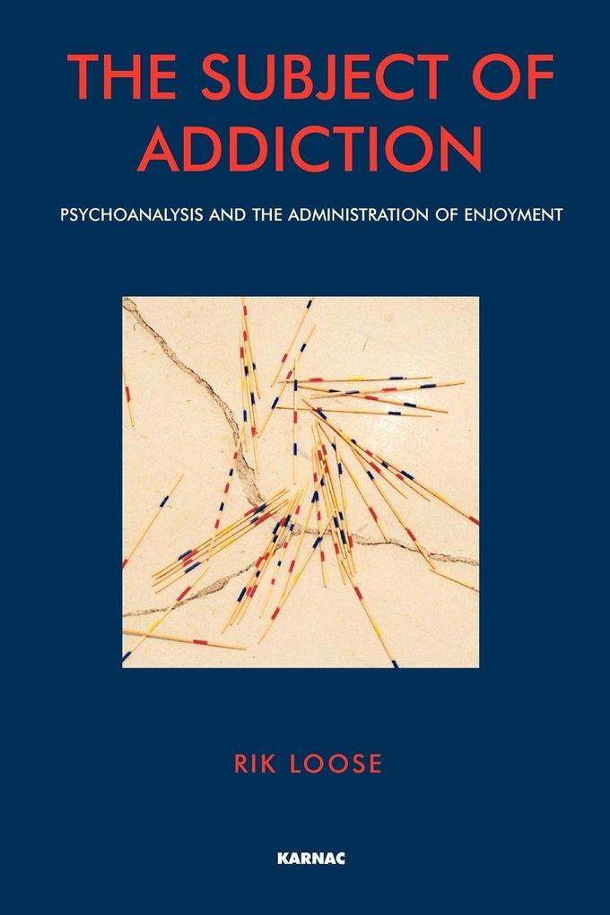 The Subject of Addiction
