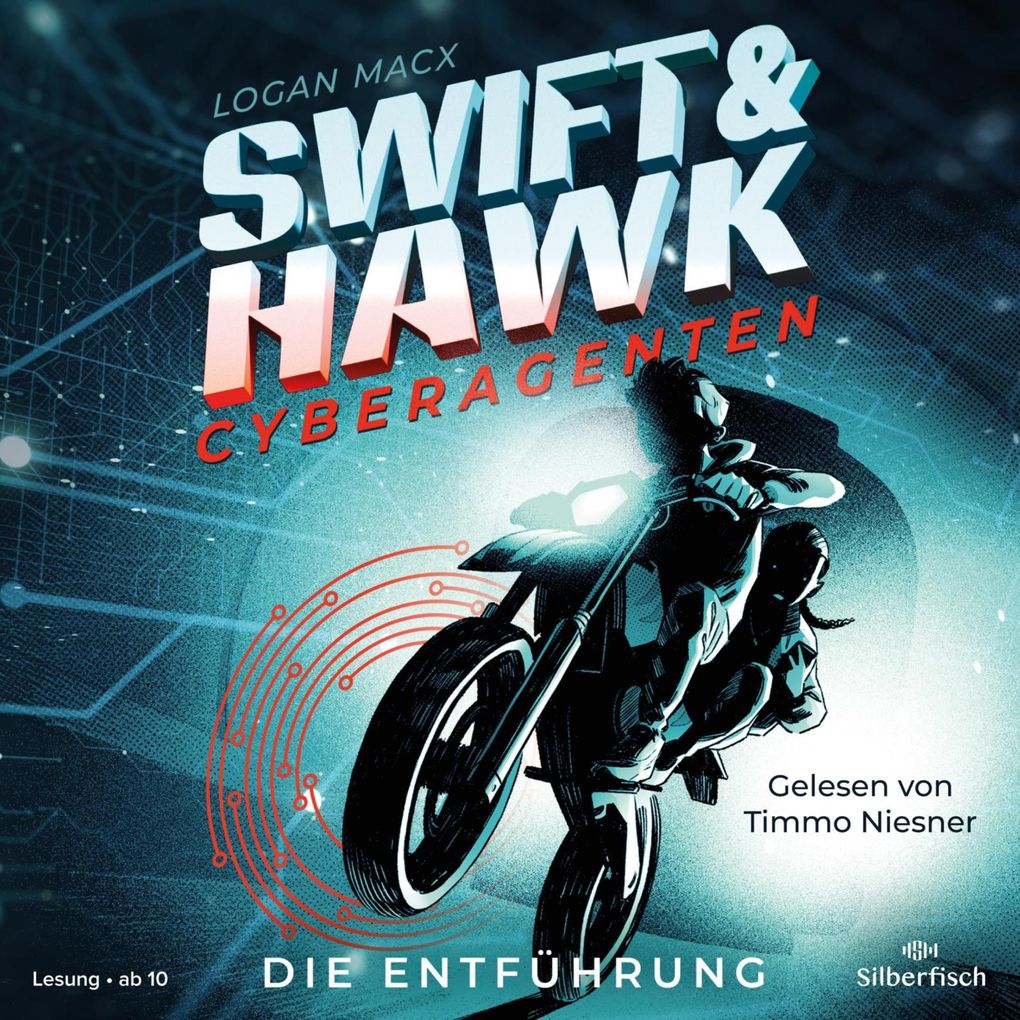 Swift & Hawk Cyberagenten 1: Die Entführung
