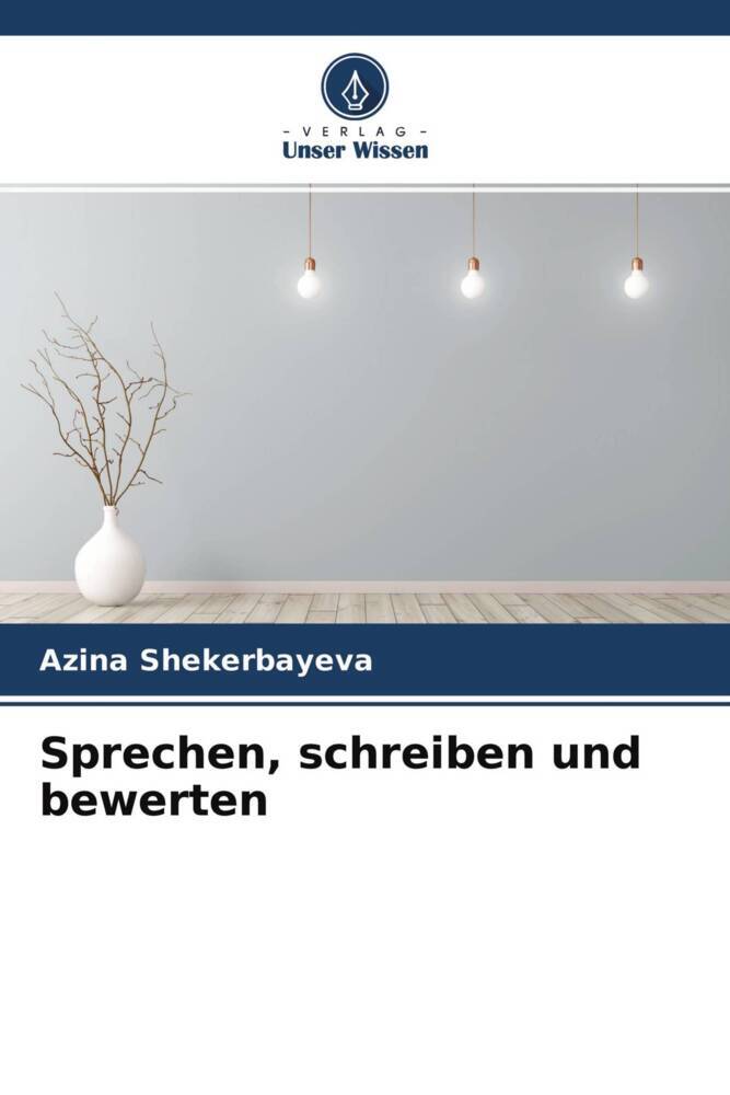 Sprechen schreiben und bewerten