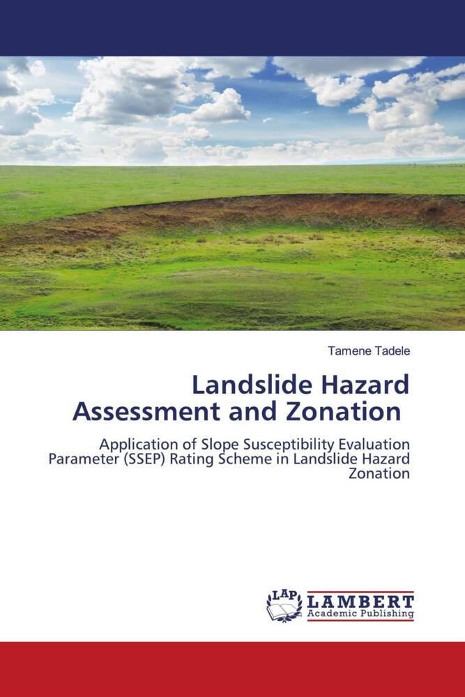 Landslide Hazard Assessment and Zonation