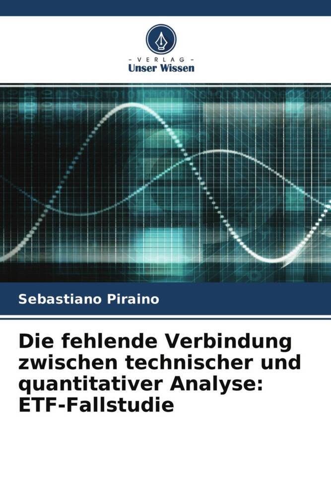 Die fehlende Verbindung zwischen technischer und quantitativer Analyse: ETF-Fallstudie