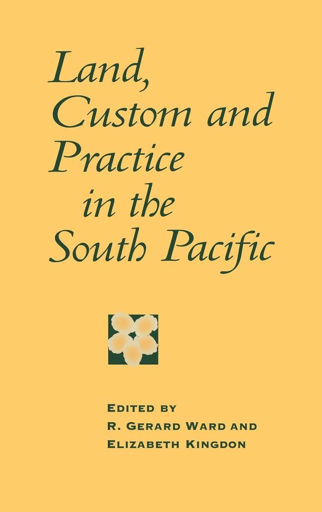Land Custom and Practice in the South Pacific